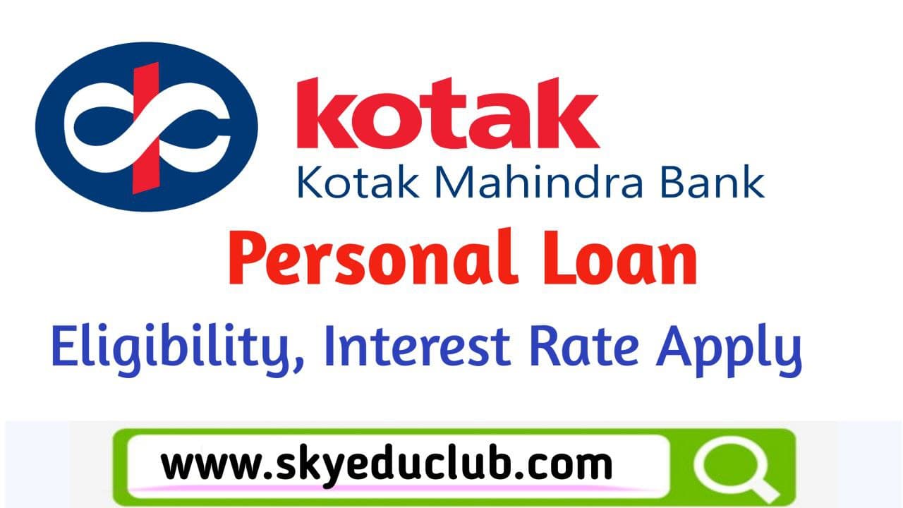 Kotak Mahindra Bank Personal Loan Kaise Len