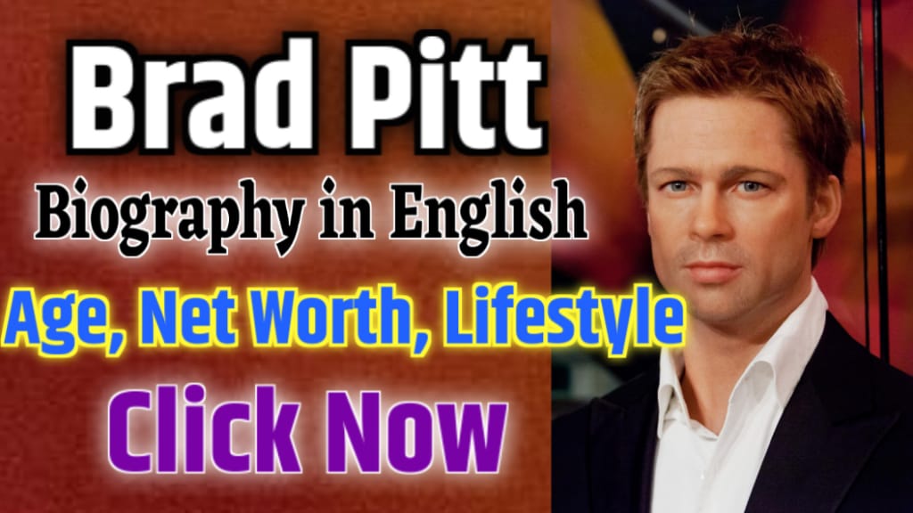 Brad Pitt Full Biography