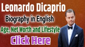 Leonardo Dicaprio Biography : Profile, Age, Height, Family, Affairs, Biography & More