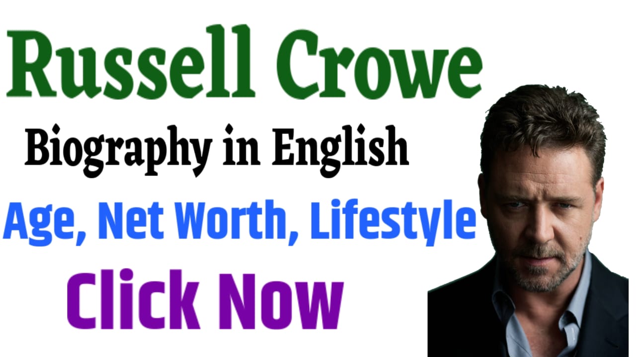 Russell Crowe Biography